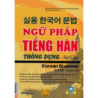 Hình ảnh Sách - Ngữ Pháp Tiếng Hàn Thông Dụng (Sơ Cấp) – Korean Grammar In Use - MCBooks