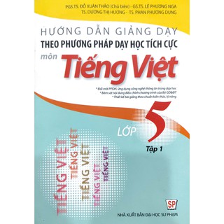 Hình ảnh Sách - Hướng dẫn giảng dạy theo phương pháp dạy học tích cực Tiếng Việt 5.1