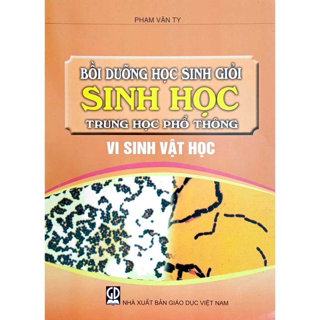 [Mã LIFEB04ALL giảm 10% tối đa 15K đơn 0Đ] [Sách] - Bồi dưỡng Học Sinh Giỏi Sinh học THPT - Vi sinh vật học