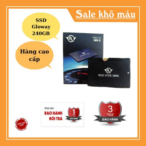 SSD Gloway 240GB Sata 3 Giá rẻ vô địch giành cho máy tính bàn, SSD có tốc độ nhanh gấp 20 lần ổ cứng thông thường.