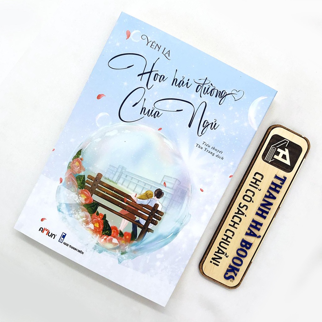 Sách - Tiểu thuyết ngôn tình - Hoa Hải Đường Chưa Ngủ (Kèm bookmark) - Yên La