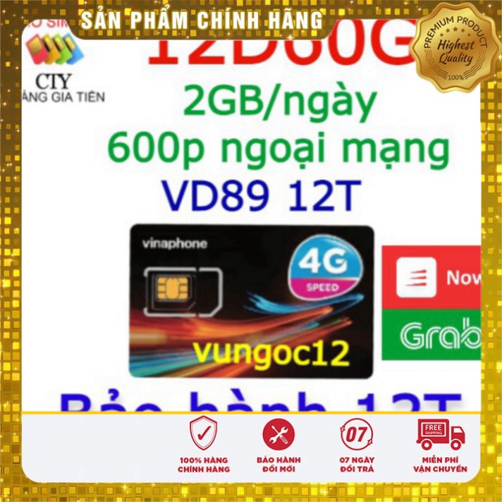 BIG SALE [ MIỄN PHÍ 12T] SIM 4G VINA GÓI VD89 VÀ ĐỈNH 60G=2GB/NGÀY MIỄN PHÍ 12T KHÔNG CẦN NẠP TIỀN BIG SALE