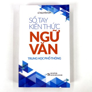 Sổ Tay Kiến Thức Ngữ Văn Trung Học Phổ Thông