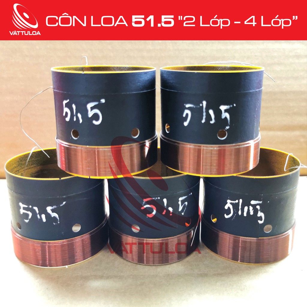 CÔN LOA 51.5mm "2 Lớp - 4 Lớp"