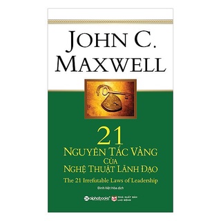 Bản đẹp 21 nguyên tắc vàng của nghệ thuật lãnh đạo