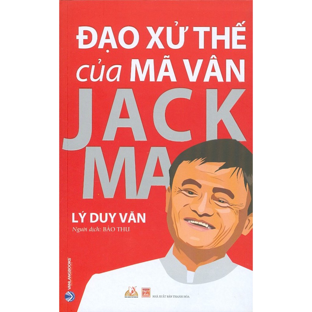 Sách - Đạo Xử Thế Của Mã Vân Jack Ma