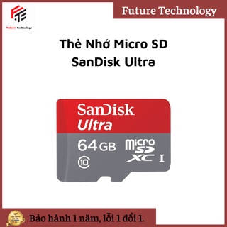 Thẻ Nhớ MicroSD XC SanDisk Ultra 64GB UHS-I , Dung Lượng 32GB, 64GB- Tốc Độ Đọc 80MB/s. BH 12 Tháng, Lỗi Đổi Mới