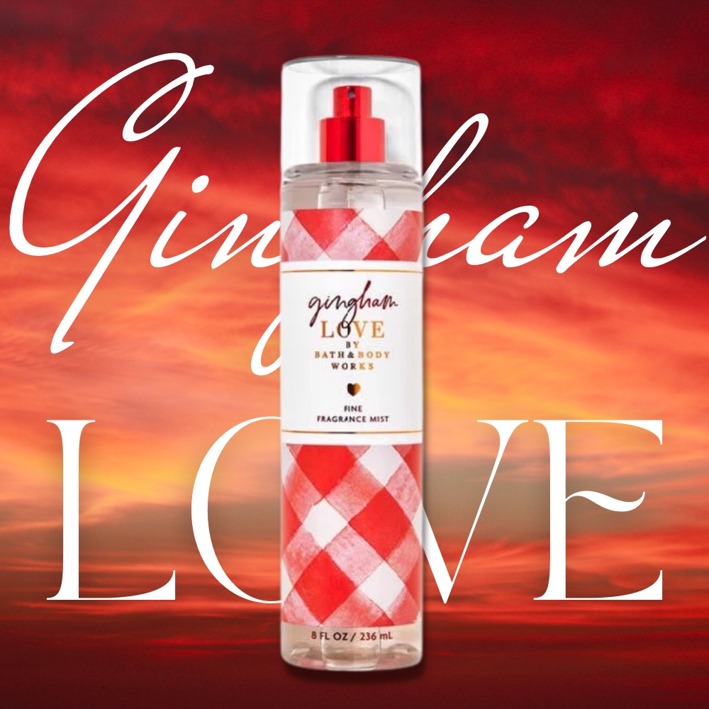 Xịt Thơm body Bath & Body Works Gingham Love Fine Fragrance Mist 236ml