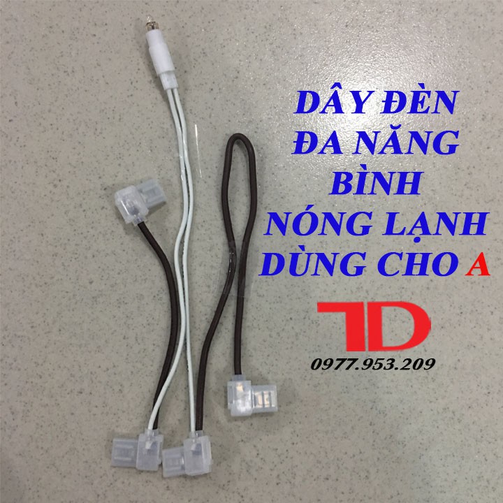 Dây đèn đa năng Bình nóng lạnh dùng cho A