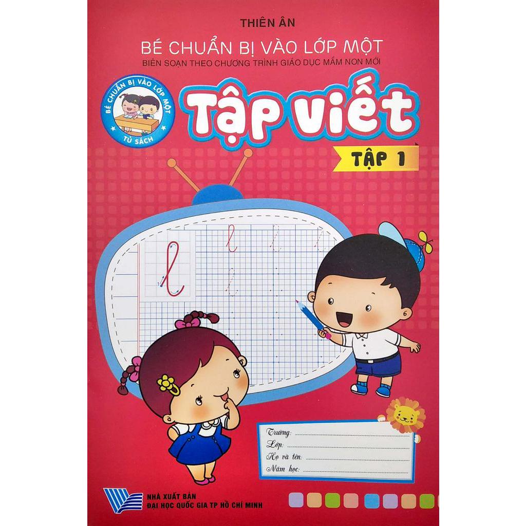Sách Bé Chuẩn Bị Vào Lớp 1: Tập Viết - Tập 1