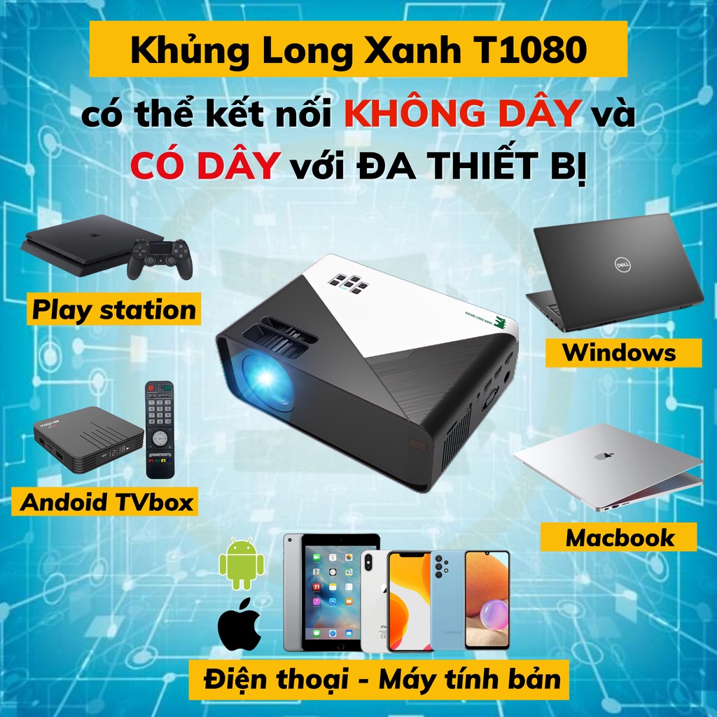 Máy chiếu Mini KhủngLongXanh_T1080 hỗ trợ HD+, kết nối với đthoai, laptop có dây và không dây,...