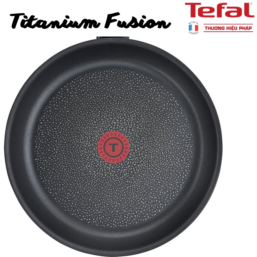 Chảo chống dính Tefal Titanium vân đá - Dập đáy Made in France