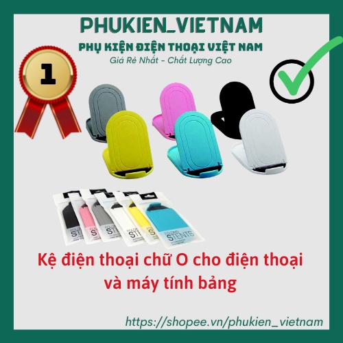 Kệ Điện Thoại chữ O ĐỨNG Để điện thoại Smartphone - Để Đồ Cá Nhân - Loại Chất Lượng - chắc chắn