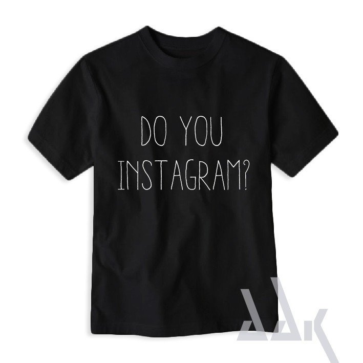 Do You Instagram?
