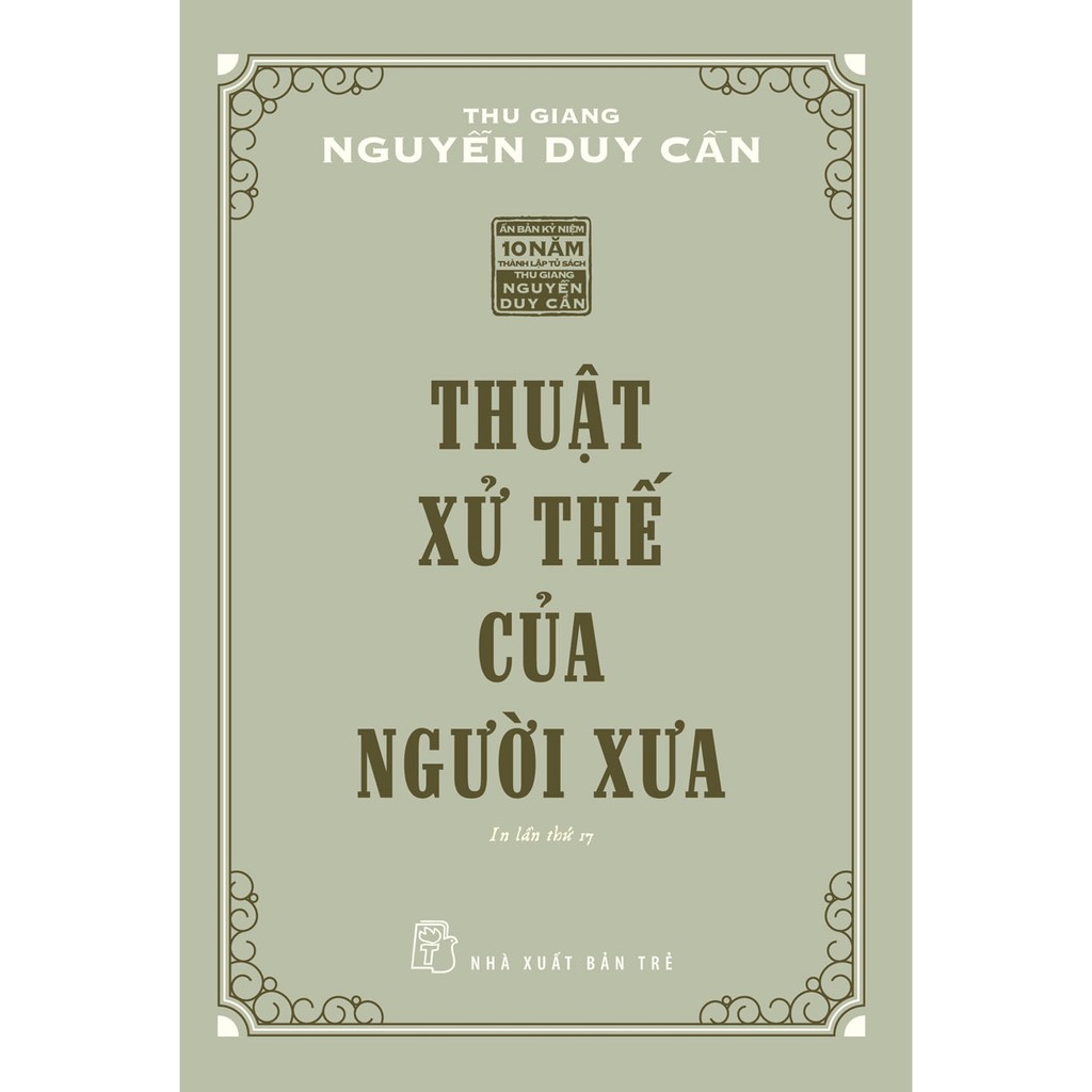 Sách-Thuật Xử Thế Của Người Xưa (Tái Bản 2021) - NXB Trẻ