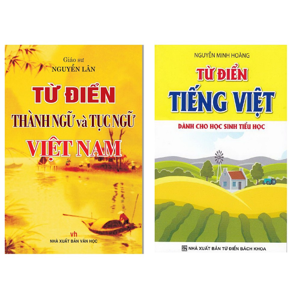 Combo Sách: Từ điển Thành ngữ và Tục ngữ Việt Nam + Từ điển Tiếng Việt dành cho học sinh tiểu học