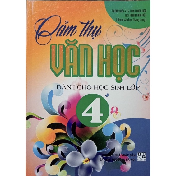 Sách - Cảm Thụ Văn Học Dành Cho Học Sinh Lớp 4 - Dùng Chung Cho Các Bộ SgK Hiện Hành