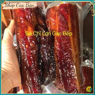 Thịt Lợn Ba Chỉ Gác Bếp Tây Bắc ( TẶNG CHẨM CHÉO ) Thịt Heo Hun Khói Tây Bắc Không Chất Bảo Quản