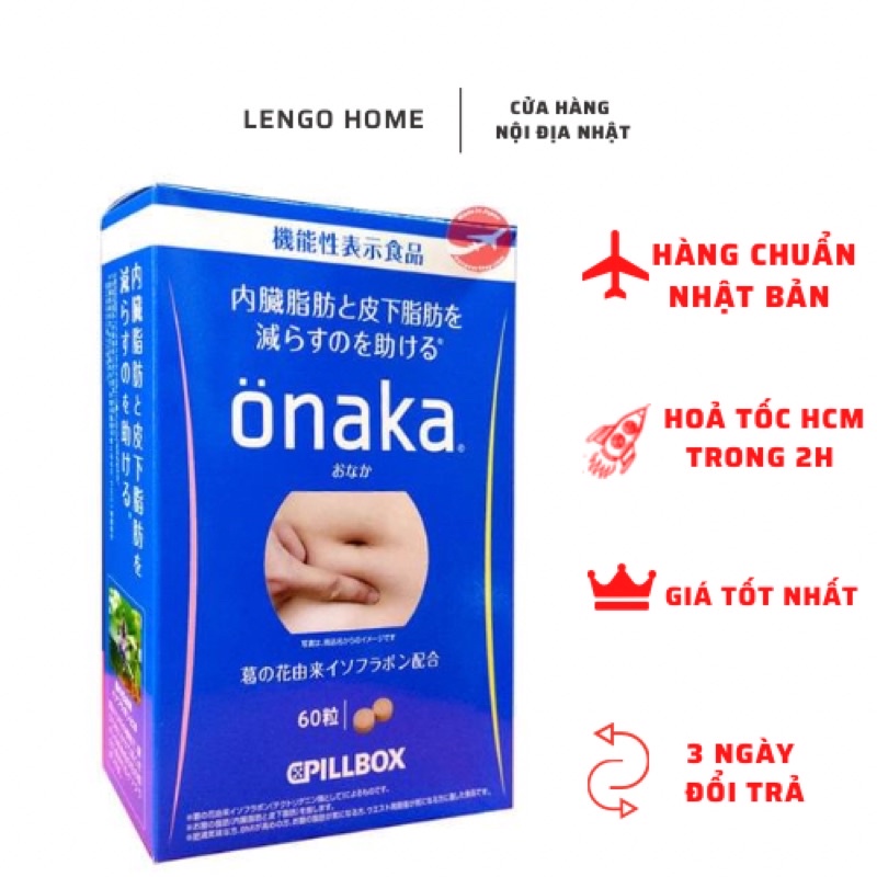 Viên uống giảm mỡ cấp tốc an toàn giảm mỡ bụng onaka Nhật bản 60V