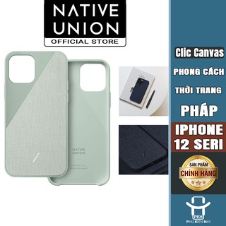 Ốp lưng native union clic canvas cho iphone 12 - 12 pro / 12 pro max - hàng chính hãng