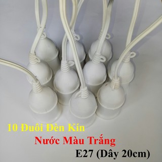 10 Đuôi Đèn Kín Nước Màu Trắng E27 (Dây 20cm)