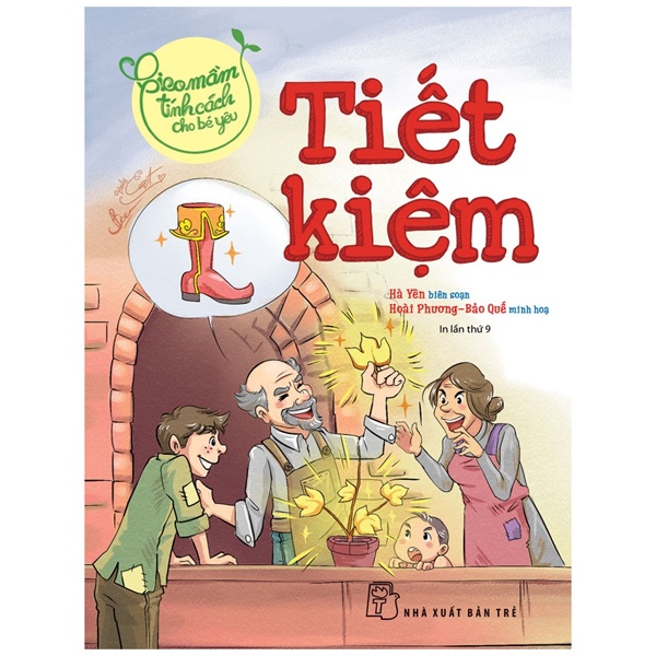 Sách Gieo Mầm Tính Cách Cho Bé Yêu - Tiết Kiệm (Tái Bản 2022)