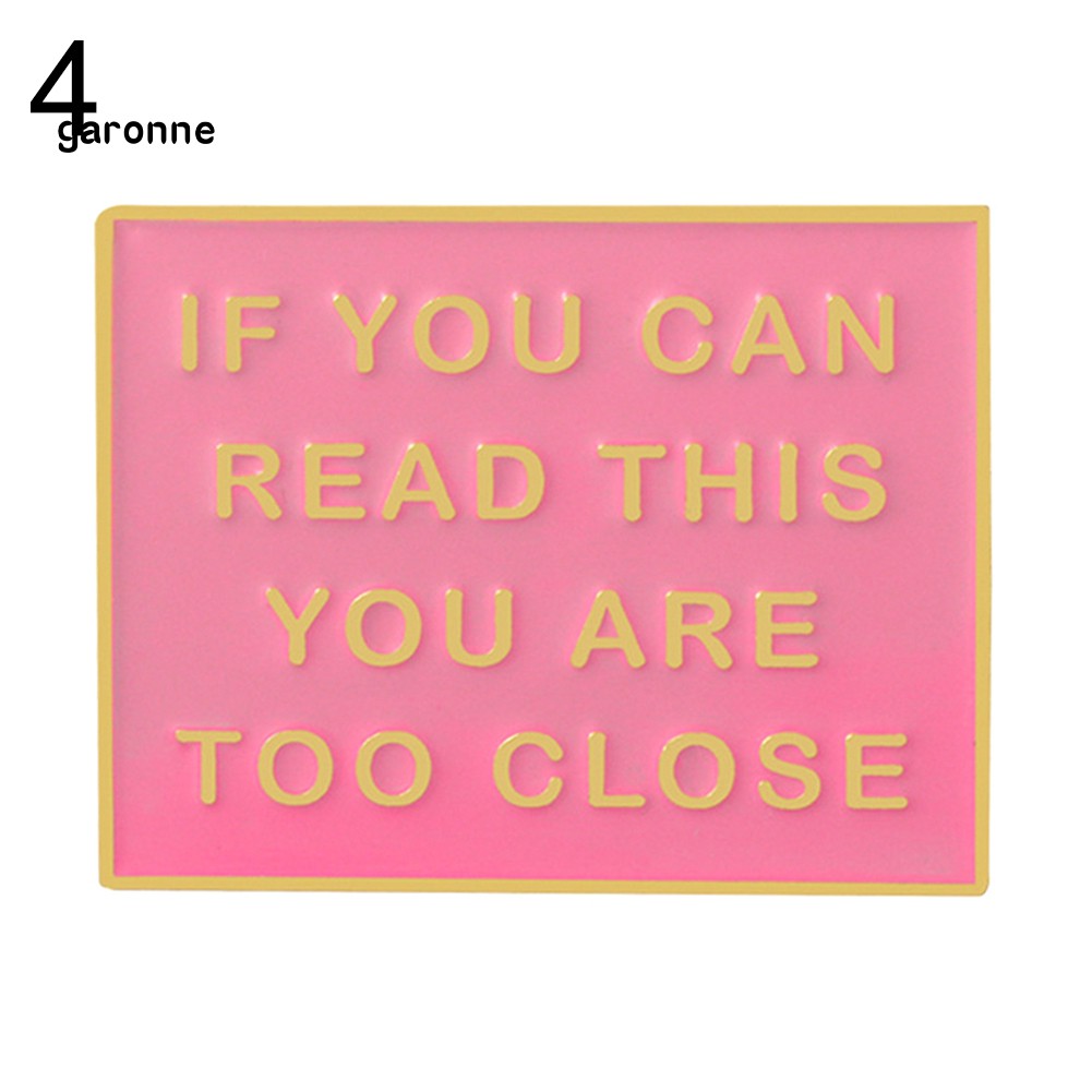 Ghim cài unisex in câu chữ &quot;Too Close&quot; chống đối xã hội vui nhộn cài được cho đồ bằng vải jean