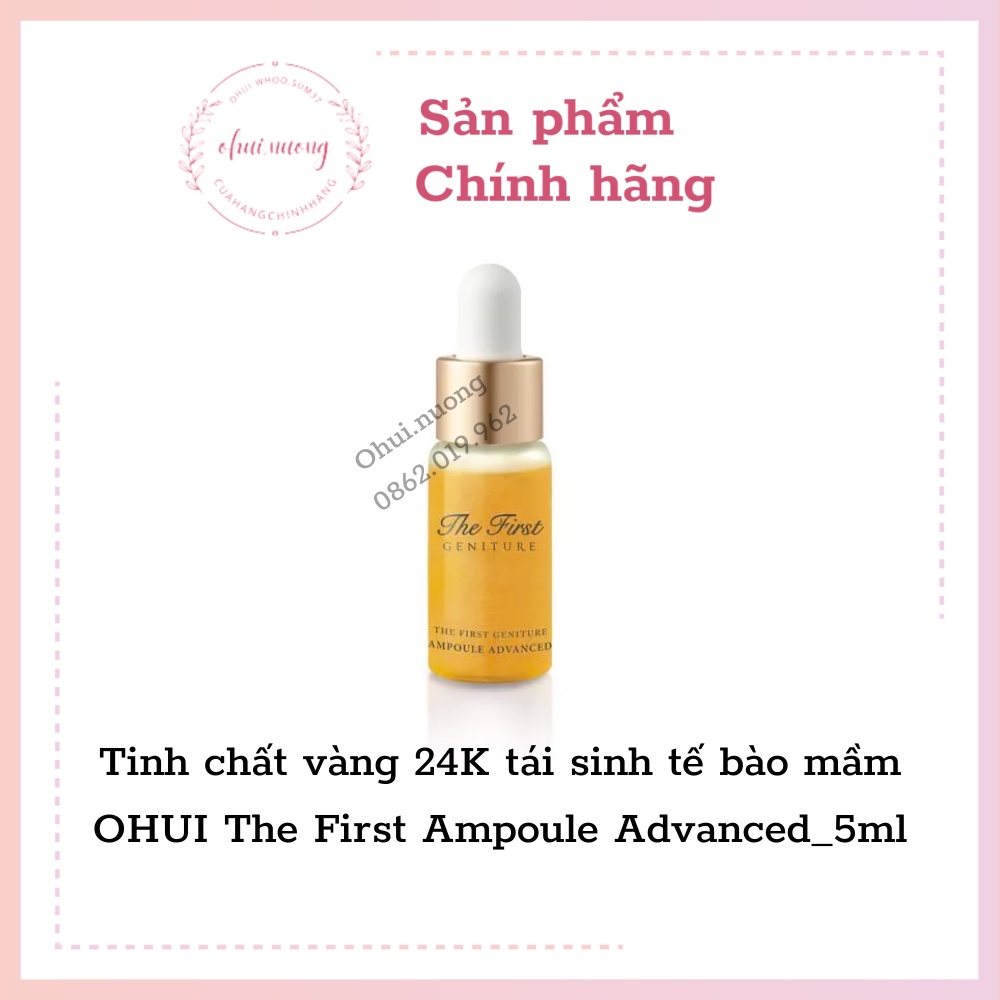 Tinh chất vàng 24k Ohui The First Ampoule 5ml