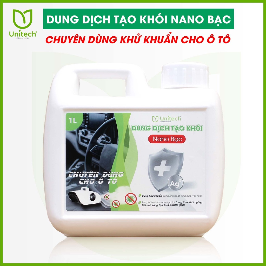 Dung dịch nano bạc tạo khói Unitech 1L - Chuyên dùng khử khuẩn ô tô, khử mùi, nấm mốc hiệu quả