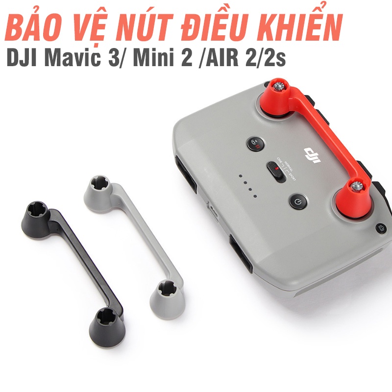 Chụp Bảo Vệ / Thanh nhựa bảo vệ nút bấm điều khiển cho flycam mavic DJI mini 2 MAVIC 3 / AIR 2 / 2s - Phụ kiện flycam