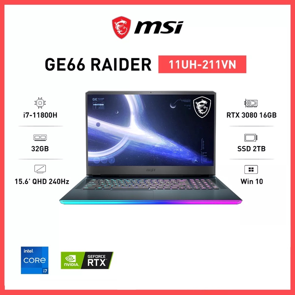 Laptop MSI GE66 Raider 11UH-211VN (i7-11800H | 32GB | 2TB | GeForce RTX™ 3080 16GB | 15.6' QHD 240Hz | Win 10)