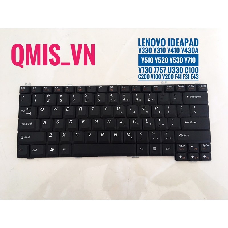 Bàn phím laptop Lenovo Ideapad Y330 Y310 Y410 Y430A Y510 Y520 Y530 Y710 Y730 7757 U330 C100 C200 V100 V200 F41 F31 G400