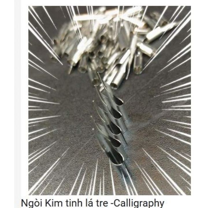 Ngòi kim tinh lá tre -Calligraphy