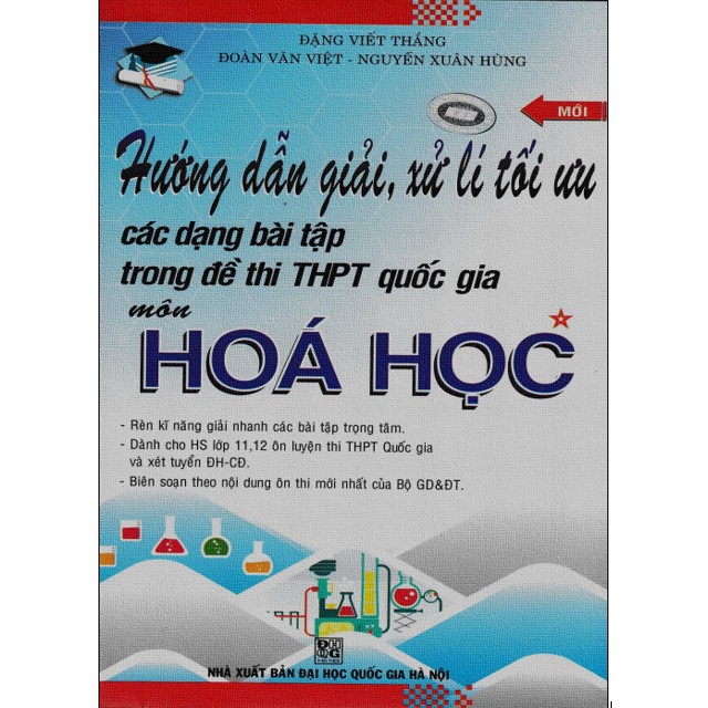 Sách - Hướng dẫn giải, xử lí tối ưu các dạng bài tập trong đề thi thpt quốc gia môn Hóa Học tập 1