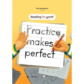 Sách - Reading For Good - Cuốn Practice Makes Perfect - Tác giả: The Wanderers