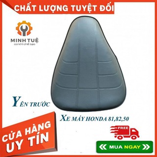 YÊN TRƯỚC XE MÁY HONDA 81,82,50 - CƠ KHÍ MINH TUỆ