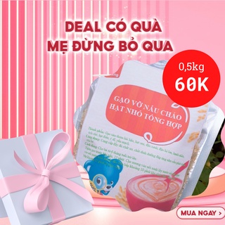 Gạo vỡ nấu cháo cho bé từ 6 tháng