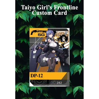 Thẻ bài sưu tầm card T-Dolls Girls Frontline DP-12