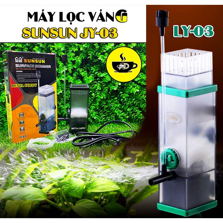 Lọc Váng Sunsun JY 02 03 - Lọc Hồ Thuỷ Sinh - BETTA COFFY