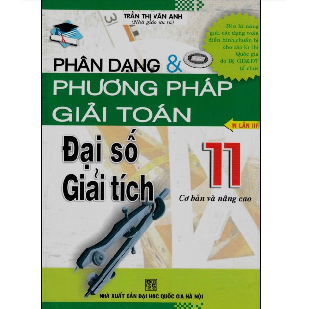 Sách - Phân Dạng Và Phương Pháp Giải Toán Đại Số Giải Tích 11