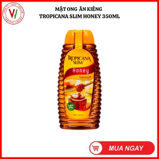 Mật Ong Ăn Kiêng Tropicana Slim 350ML