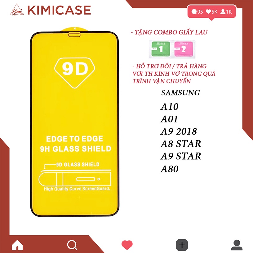 Kính cường lực full màn 9D cho samsung A9 2018 , A10, A01, A8 / A9 STAR, A80