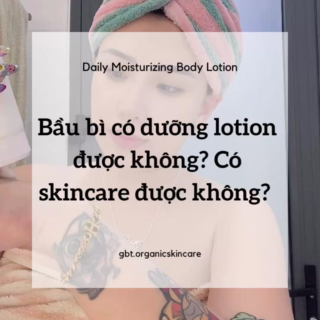 DAILY MOISTURIZING BODY LOTION GBT | BigBuy360 - bigbuy360.vn