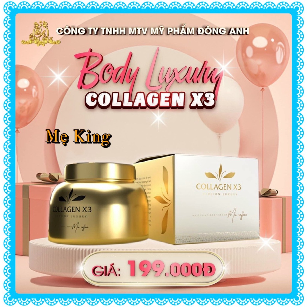 [Chính Hãng] Kem Body Collagen X3 Luxury - Body Colagen X3 - Công Ty Mỹ Phẩm Đông Anh