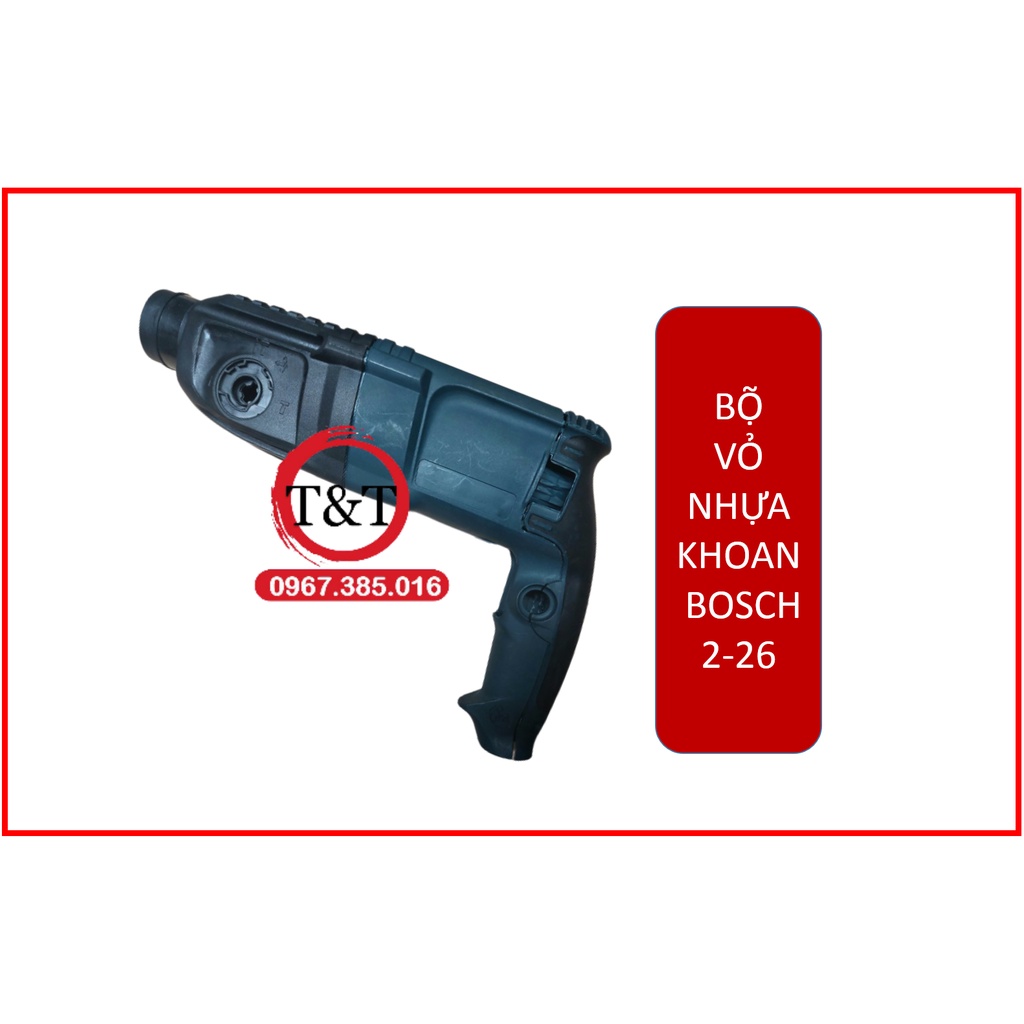 VỎ NHỰA MÁY KHOAN BÊ TÔNG BOSC,H 2-26, BÁN RIÊNG TỪNG PHẦN VỎ MÁY KHOAN 3 CHỨC NĂNG BOT