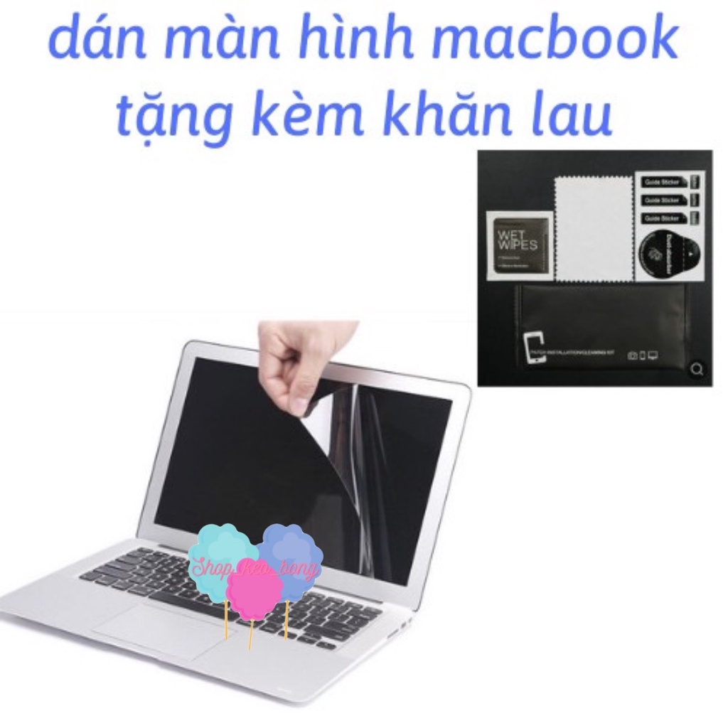 Miếng dán màn hình Macbook Kèm Bộ Lau (Full Dòng)