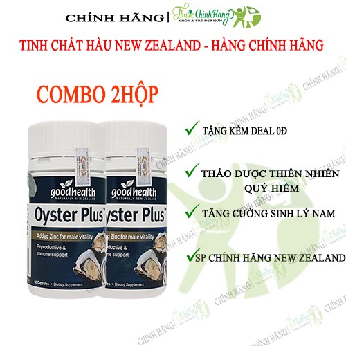 [COMBO 2HỘP]Tinh chất hàu tươi Oyster Plus Good Health tăng cường sinh lý nam giới (30 - 60 viên/lọ)