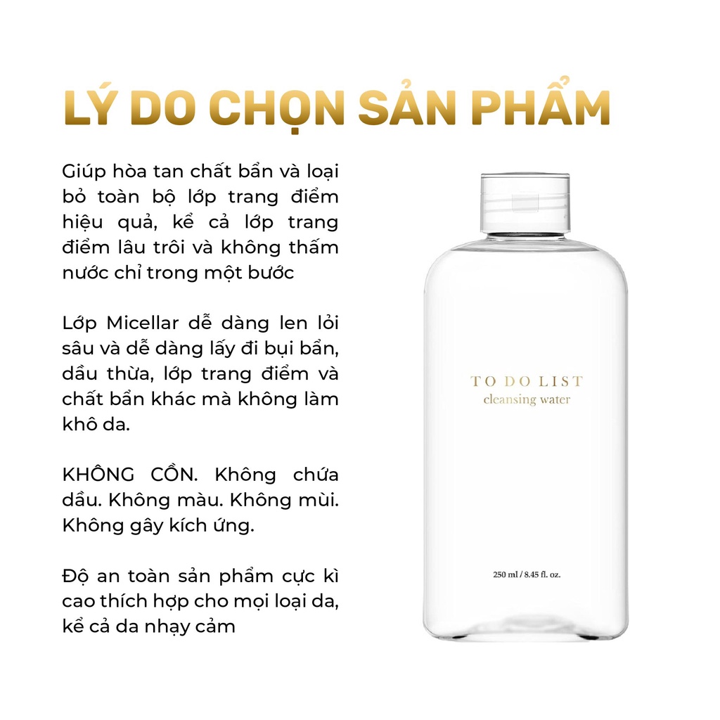 Nước tẩy trang đơn giản cao cấp Micellar Dưỡng Da Không Cồn 4Trong1 To Do List Cleansing Water 250ml