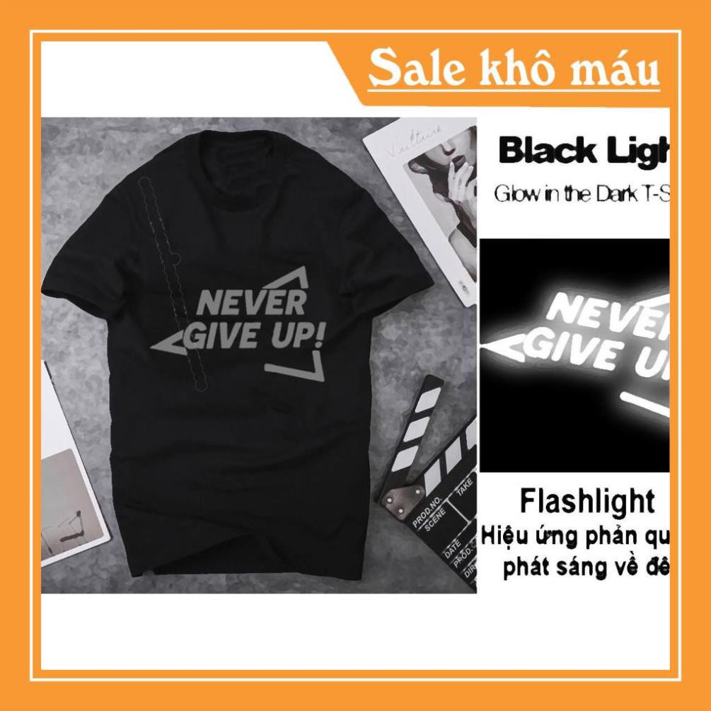 SALE-- Áo Thun NEVER GIVE UP (Phản Quang)