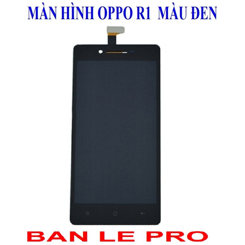 MÀN HÌNH OPPO R1 MÀU ĐEN